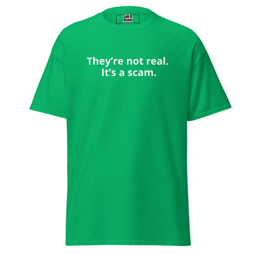 LAB X Records They're Not Real It's a Scam v1 unisex classic tee in irish green